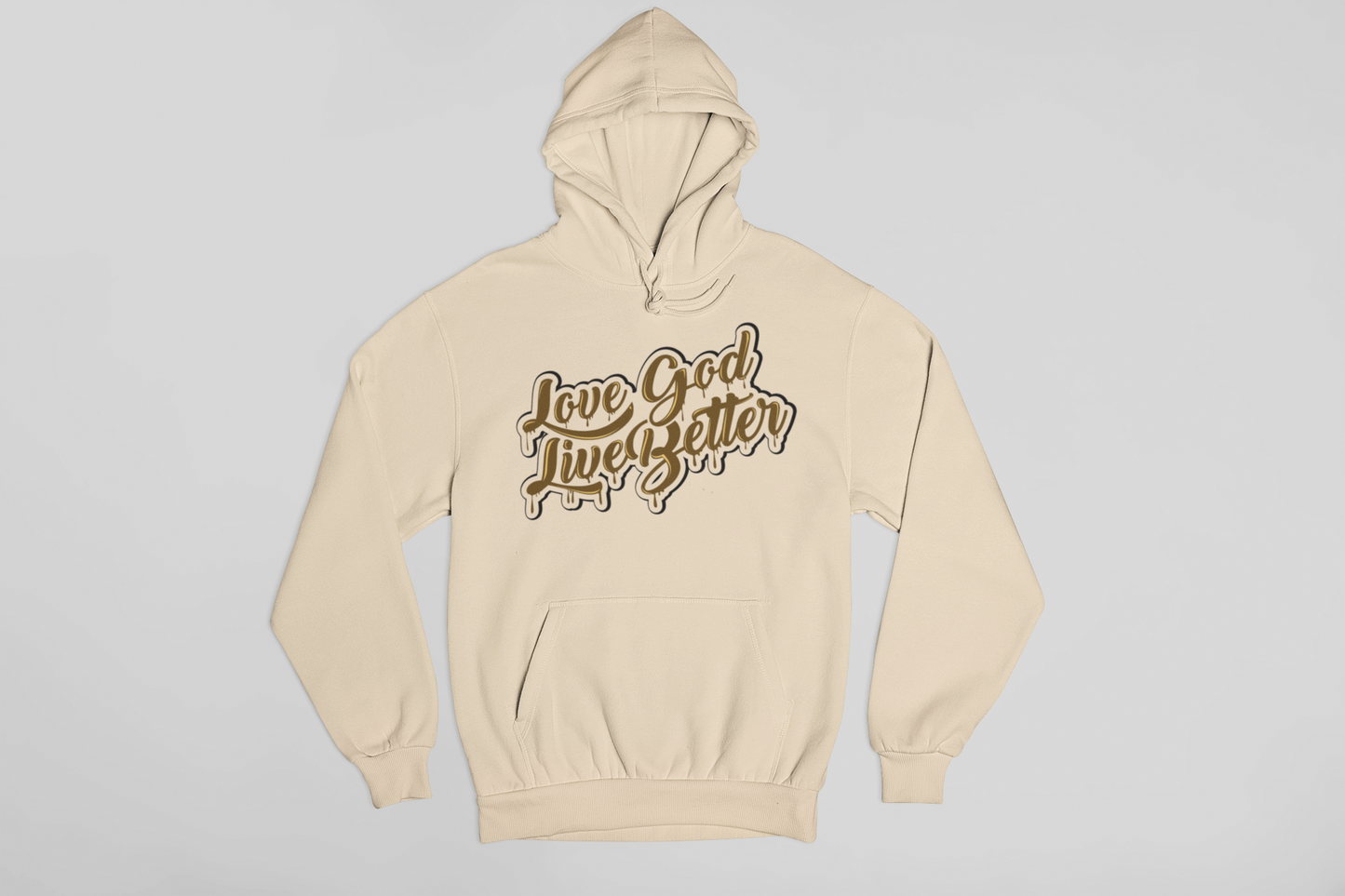 Love God Live Better Hoodie
