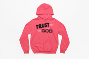 Trust God Hoodie