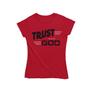 Trust God Ladies